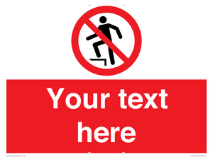 Custom prohibition no stepping on surface